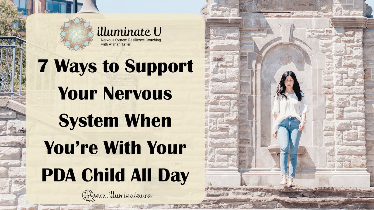 7 Ways to Support Your Nervous System When You’re With Your PDA Child All Day