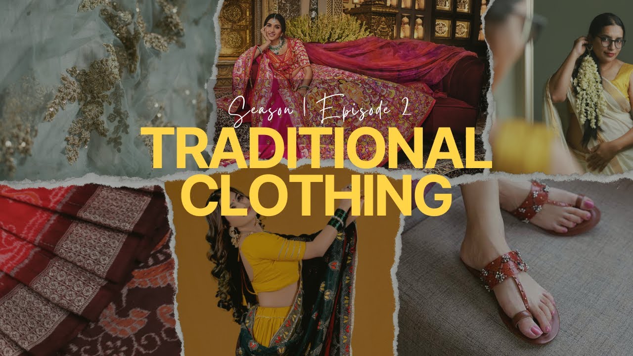 Traditional Clothing in Different States of India |  Episode 2
