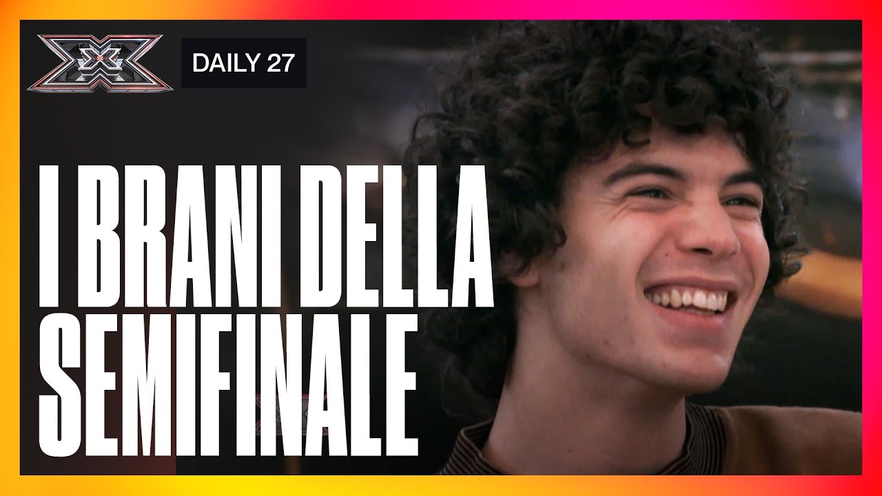 I BRANI della SEMIFINALE | DAILY X FACTOR 2021