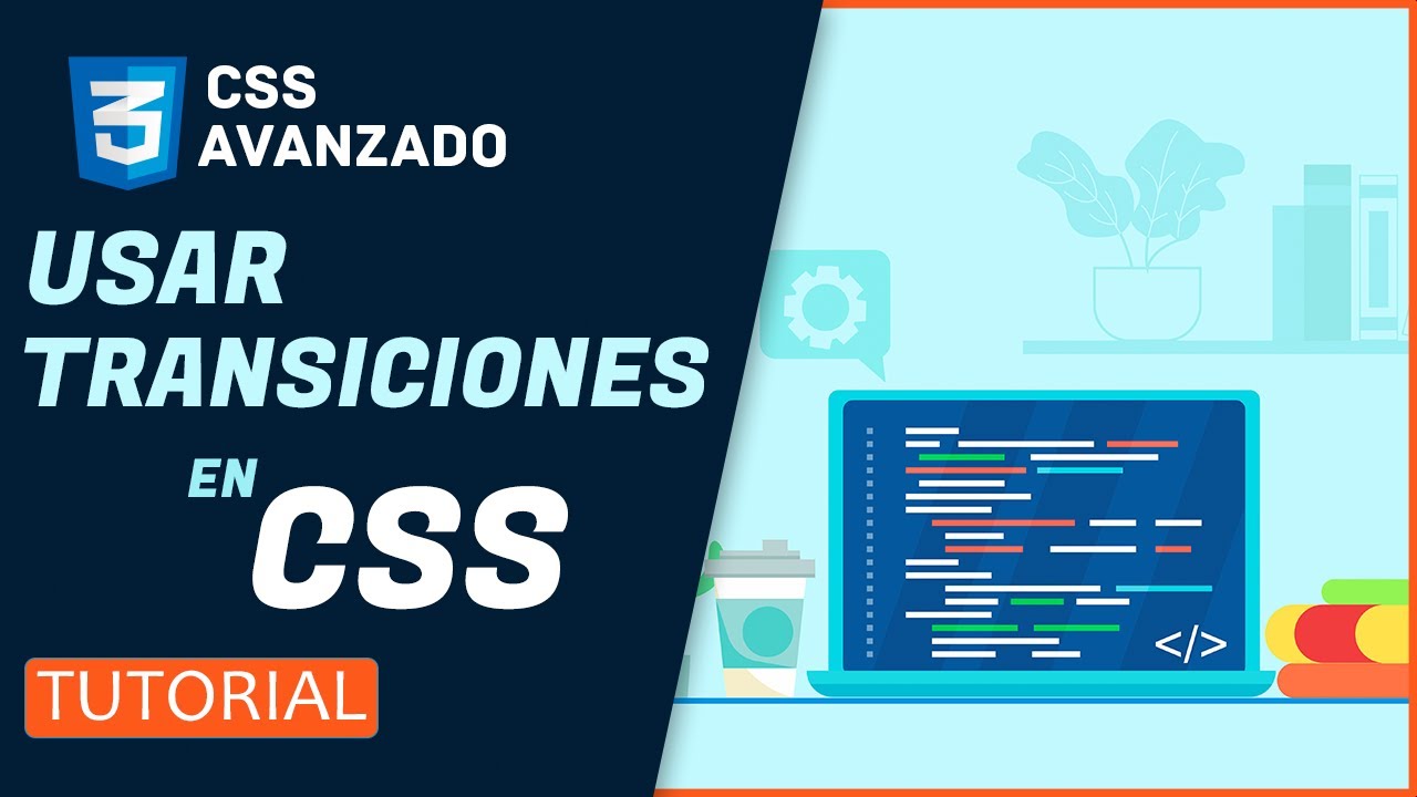 Curso de CSS AVANZADO 🔥 transiciones