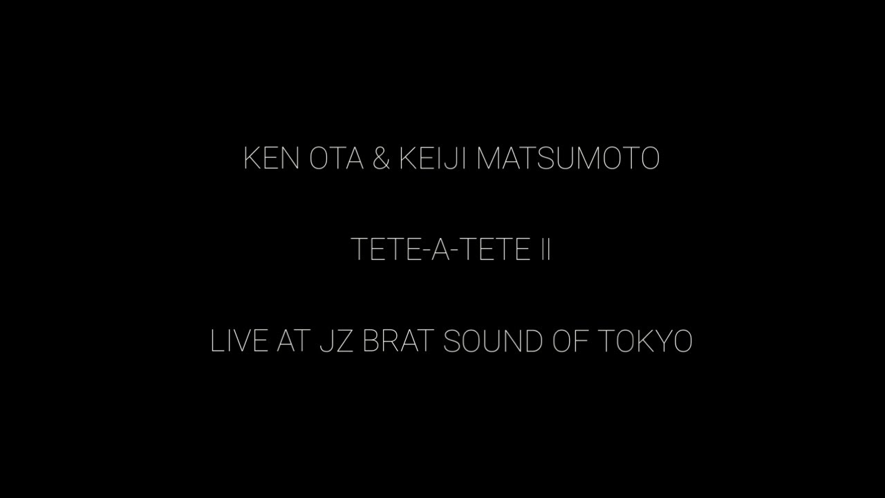 CD『TETE-A-TETE Ⅱ／太田 剣＆松本圭司』PV -tour final live 2025 -