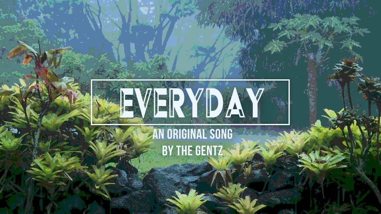 Everyday - An Original Song by The Gentz (Lyric Video)