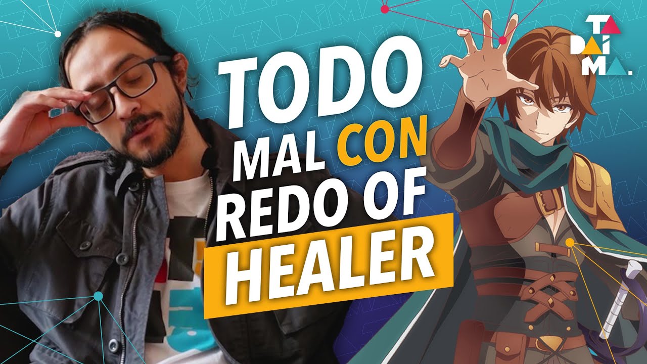 TODO MAL | Redo of Healer (Kaifuku Jutsushi no Yarinaoshi)
