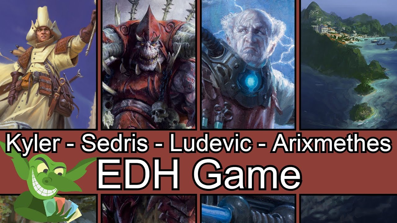 Kyler vs Sedris vs Ludevic vs Arixmethes EDH / CMDR game play for Magic: The Gathering
