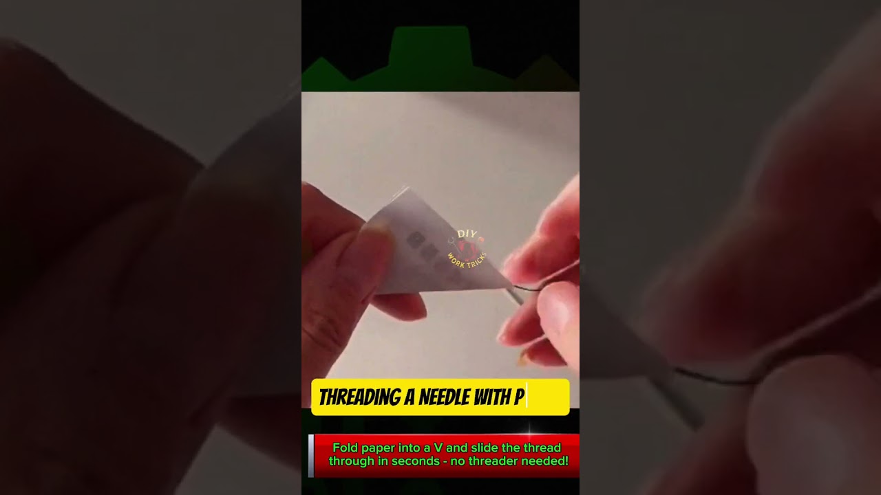 Threading a Needle with Paper &ndash; Quick, Easy, and Frustration-Free!
