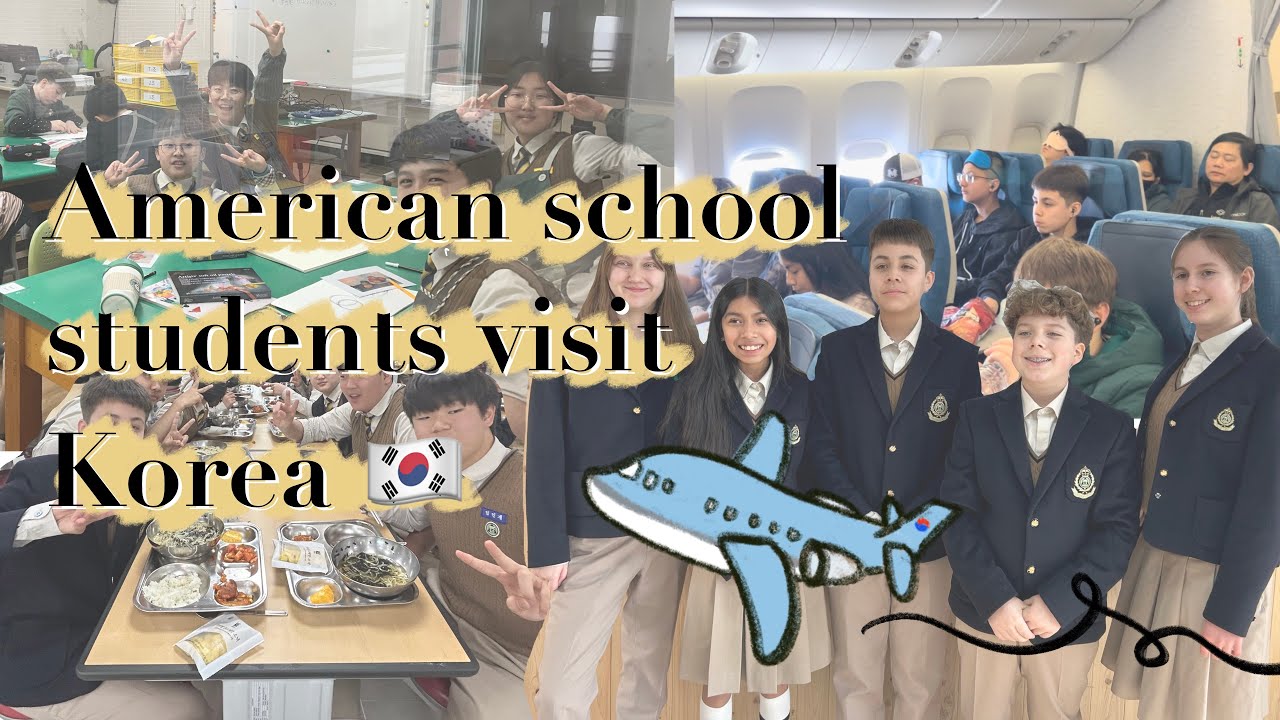 American School Students Visit Korea 🇺🇸✈️🇰🇷