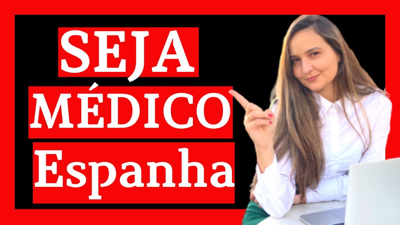 SAIBA [Como ser MÉDICO na Espanha🇪🇸]→| Homologação de MEDICINA 👨🏽‍⚕️🧑‍⚕️em 2025