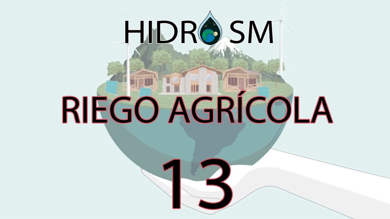 Ahorro del agua 💧 - Riego Agrícola