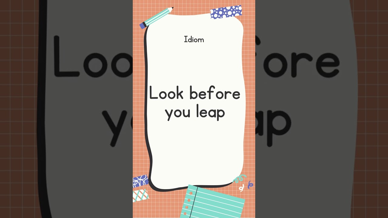 English Idiom and Meanings | Look before you leap with sound #shorts #youtubeshorts