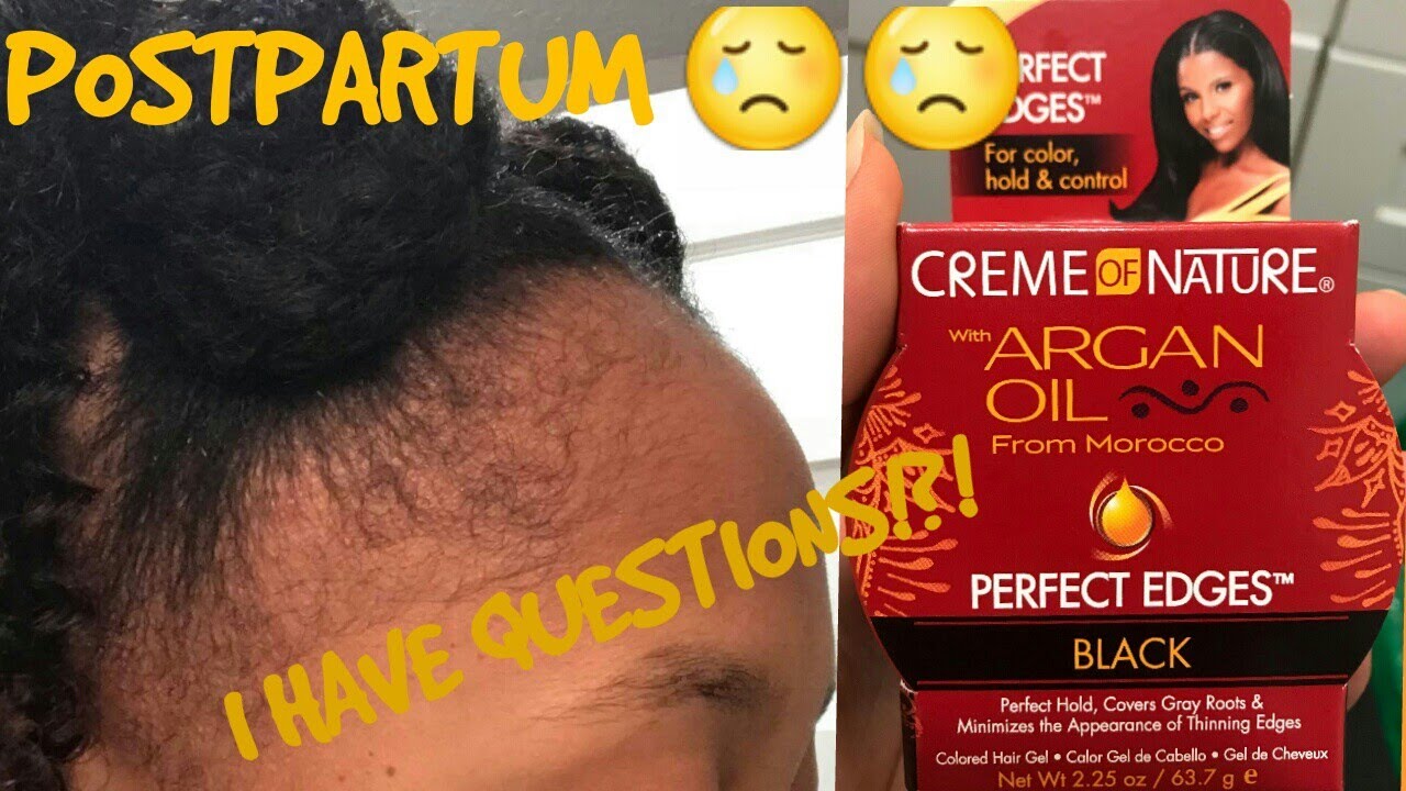 9: Creme of Nature Perfect Edges Black | Postpartum Shedding | Hide Thinning Edges??