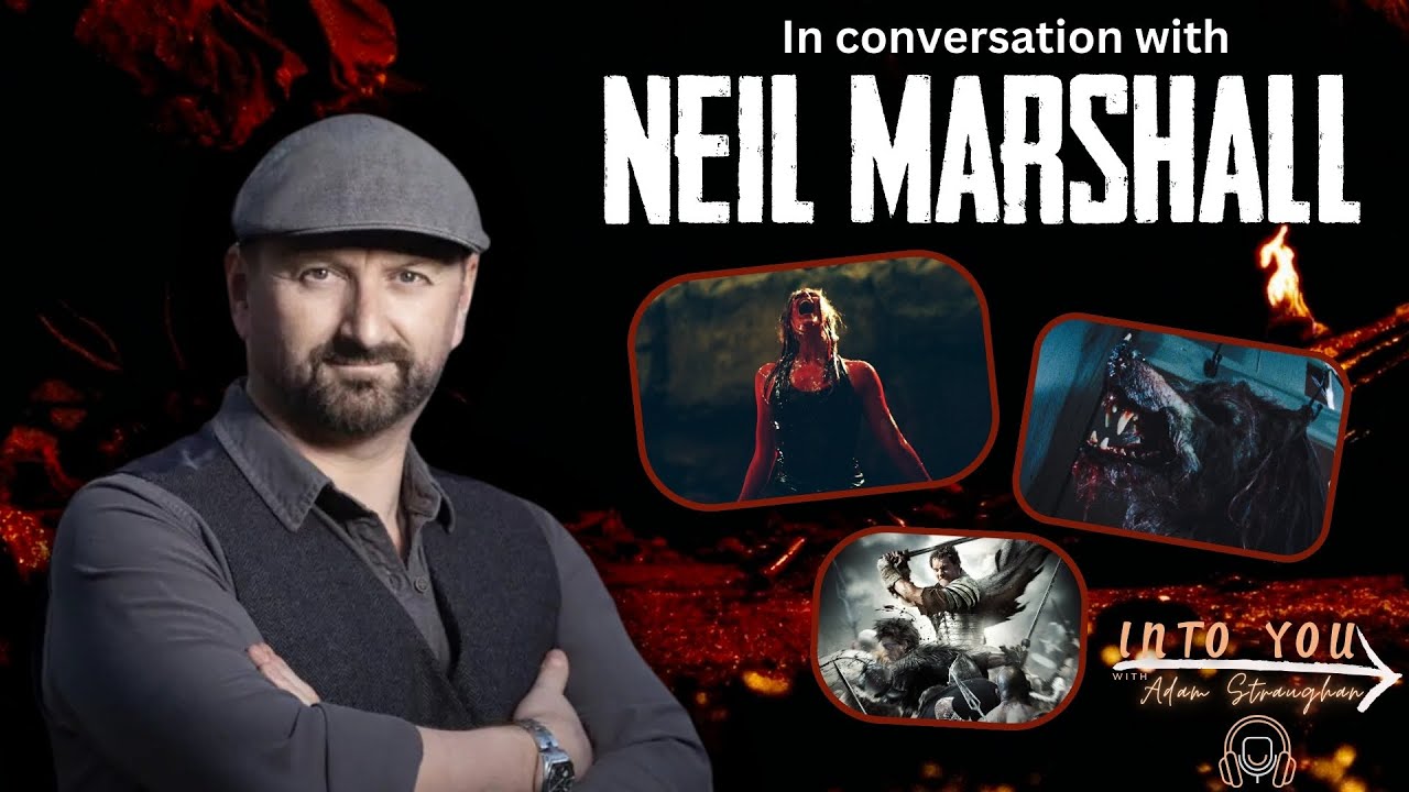 Neil Marshall - HORROR, THE DESCENT AND THAT DAMN SEQUEL