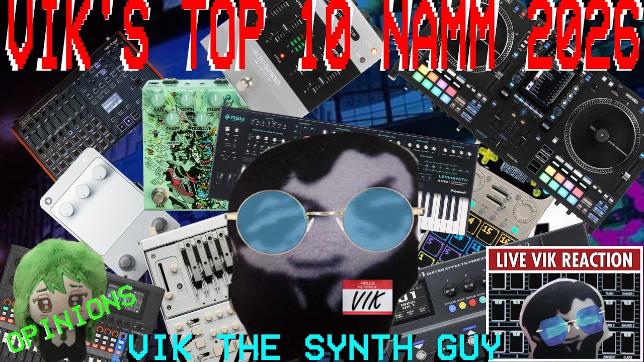 Vik The Synth Guy's Top 10 of NAMM 2026 | An Opinionated Video