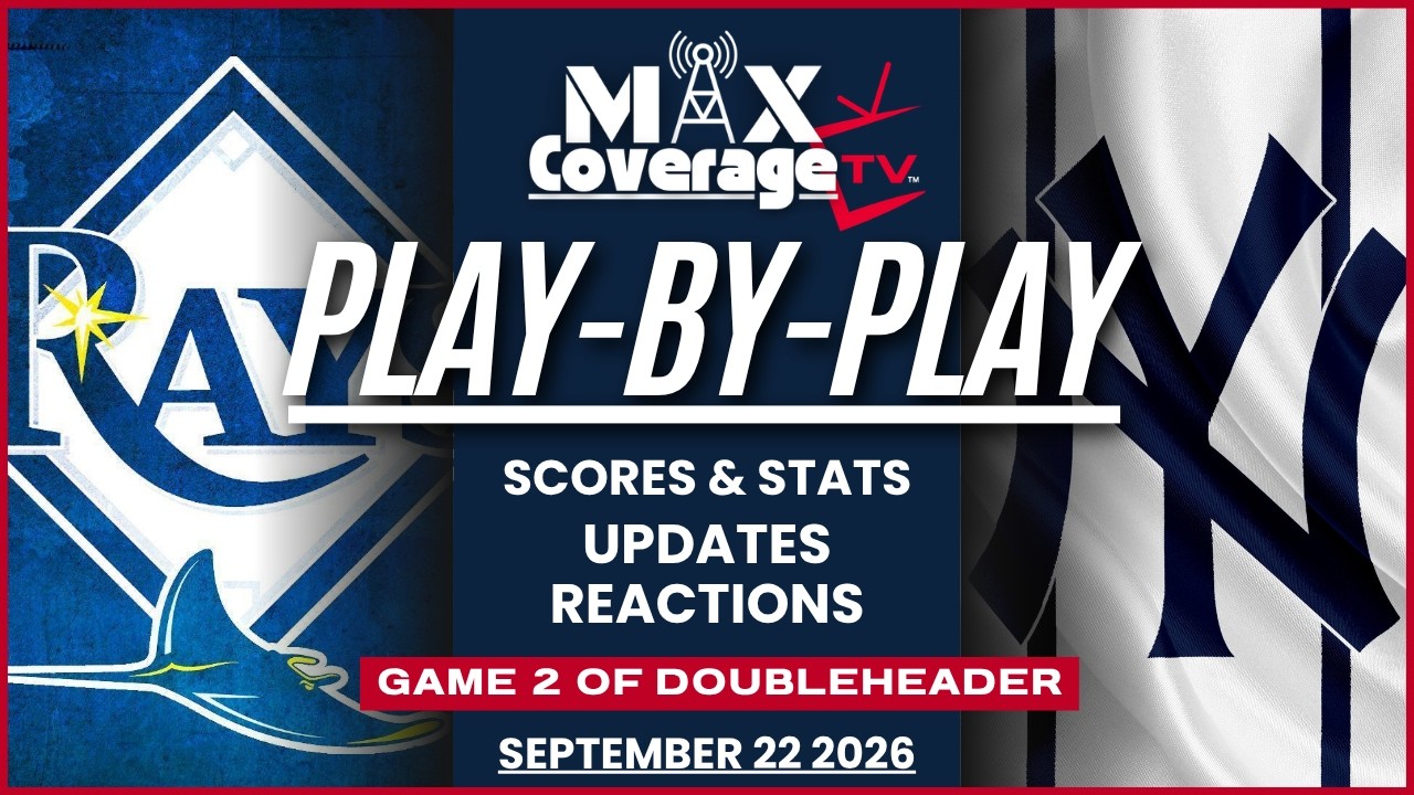🔴LIVE - Tampa Bay Rays vs New York Yankees - Game 2 of Doubleheader - Play-By-Play (9/22/26)