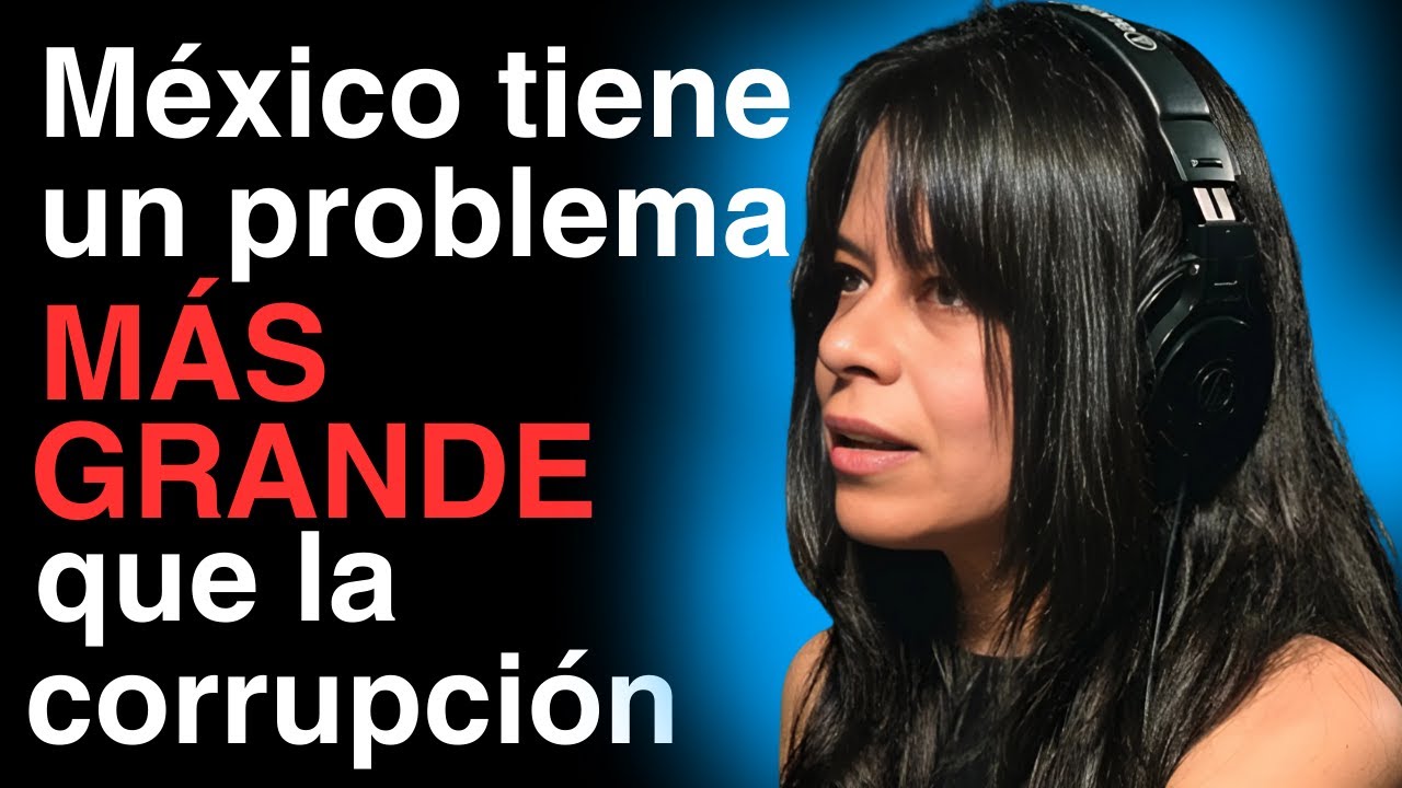 ANALISTA POL&Iacute;TICA EXPONE EL VERDADERO PROBLEMA DE M&Eacute;XICO (Y NO ES LA CORRUPCI&Oacute;N) - VIRI R&Iacute;OS