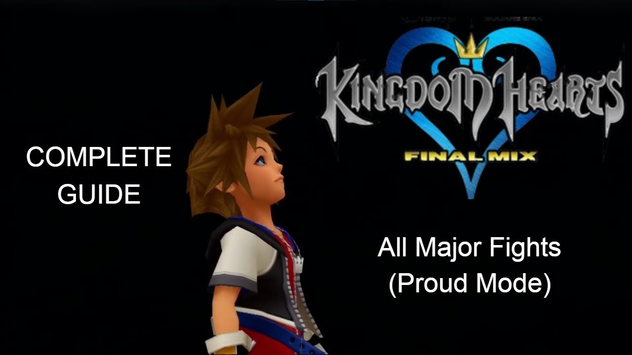 KH1FM All Major Fights on Proud Mode - A Complete Guide
