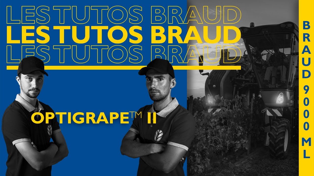 Les Tutos Braud #73 - Opti-Grape™ II