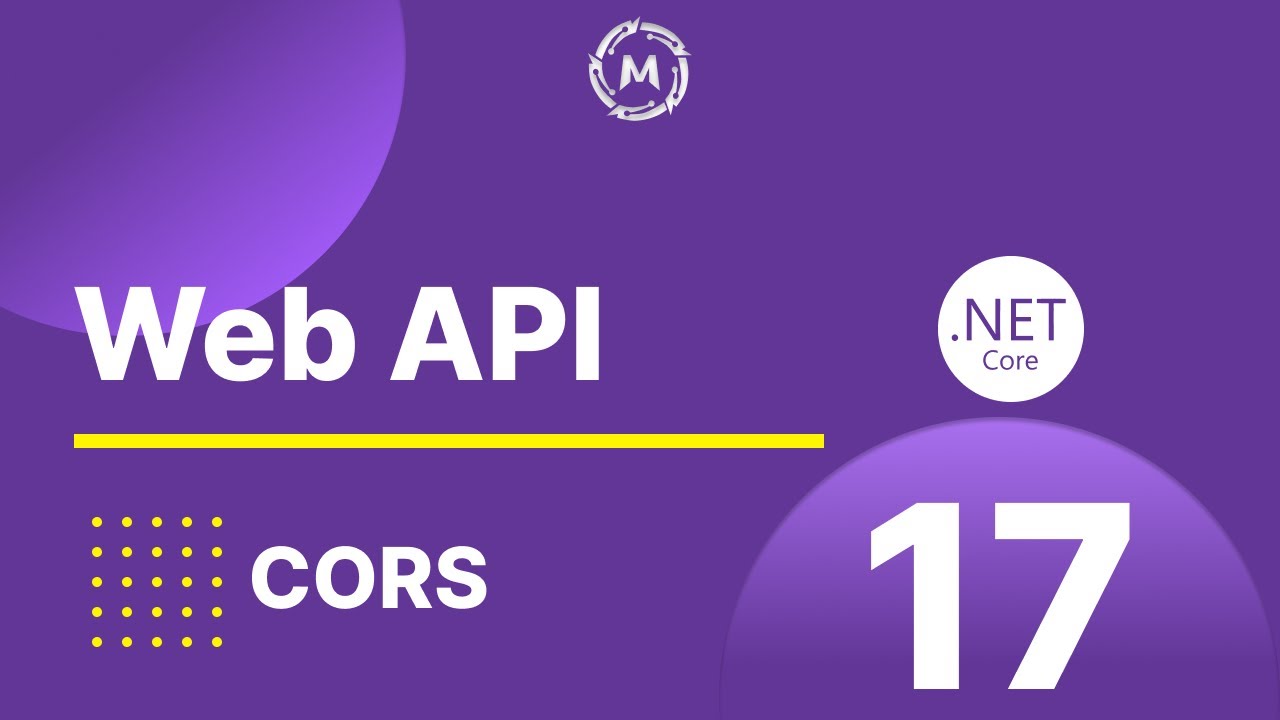 17- .NET Core Web API | CORS (Cross-Origin Resource Sharing)