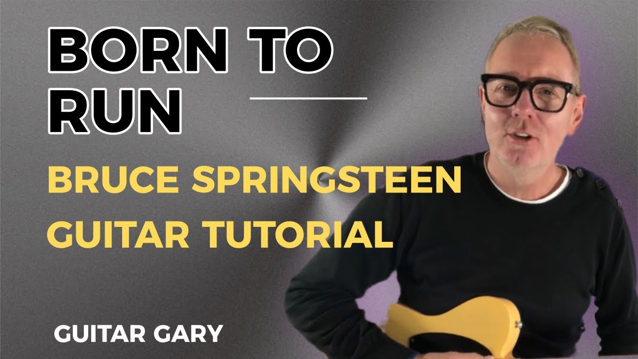 Born to run - Bruce Springsteen guitar lesson