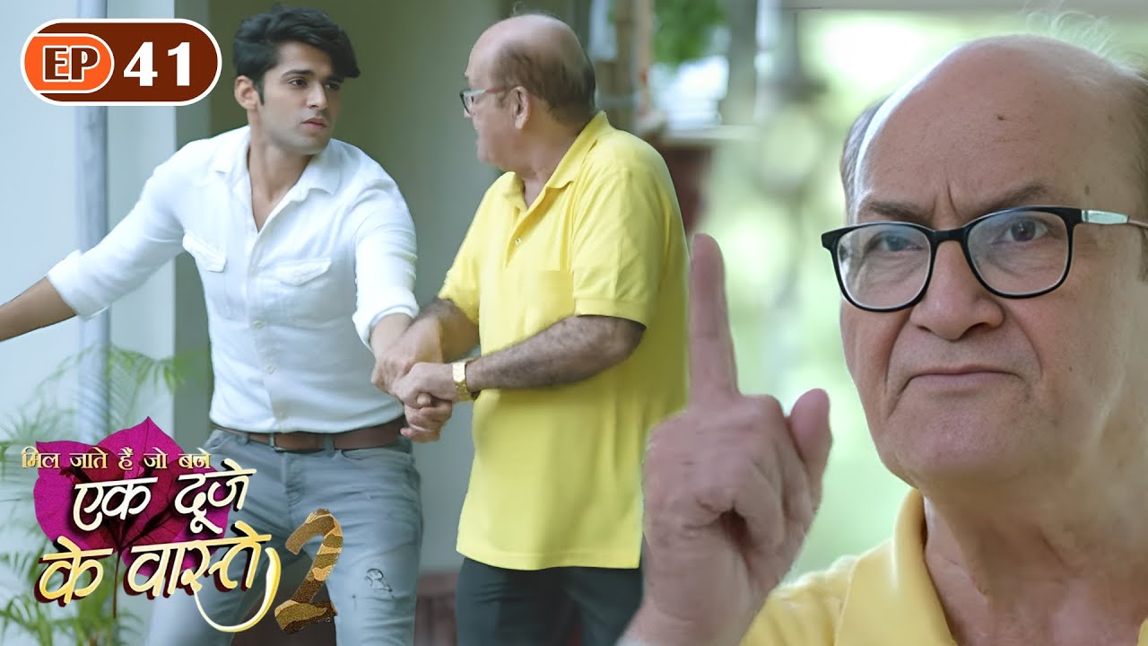 Why did Suman's grandfather throw Shravan out of the house? | Ep 41 | Ek Duje Ke Vaaste S2 | Mohi...