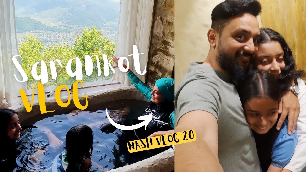 Sarankot VLOG  ||Asif shah|| Nashira Shah || Ashira Shah ||Ammara Shah ||Ameerah Shah|| Nash Vlog 20