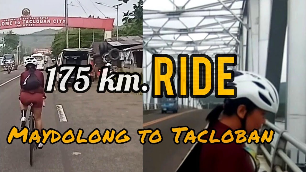 175km Ride 🚴💪 (Maydolong Eastern Samar-Tacloban)