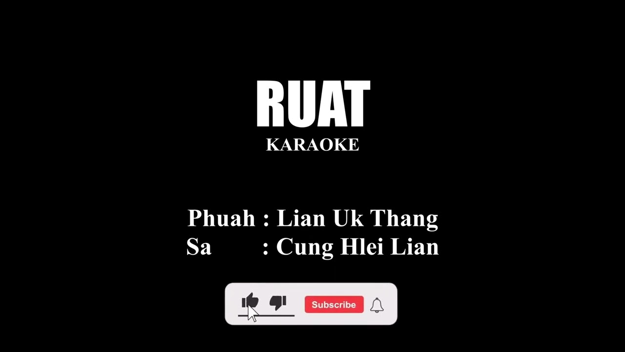 Ruat - Cung Hlei Lian ( Karaoke )