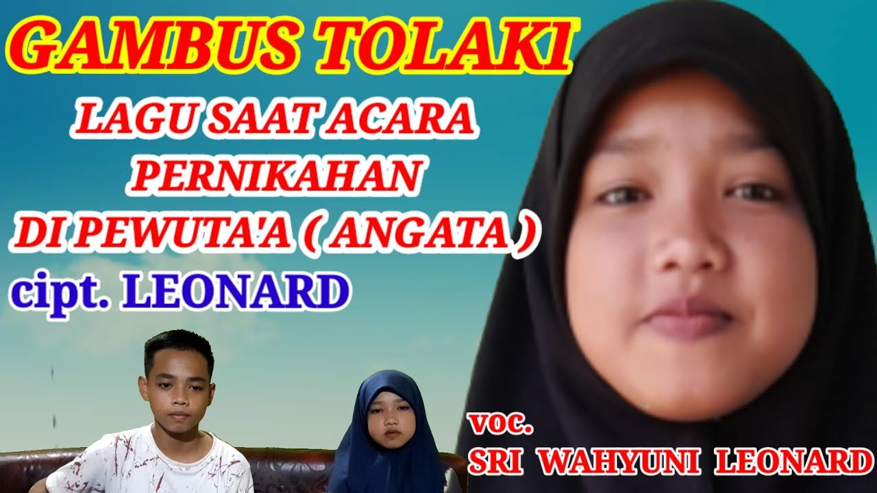 LAGU | MUSIK GAMBUS TOLAKI | cipt. LEONARD voc. SRI WAHYUNI LEONARD | gamb. ARLAN S. LEONARD.