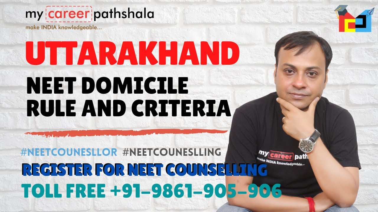 Uttarakhand Neet Domicile Rules & Criteria For NEET Counselling