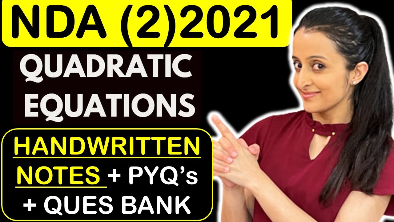 Quadratic Equations NDA In 1 Shot | NDA 2022 |Handwritten Notes |NDA Exam Preparation | Neha Agrawal