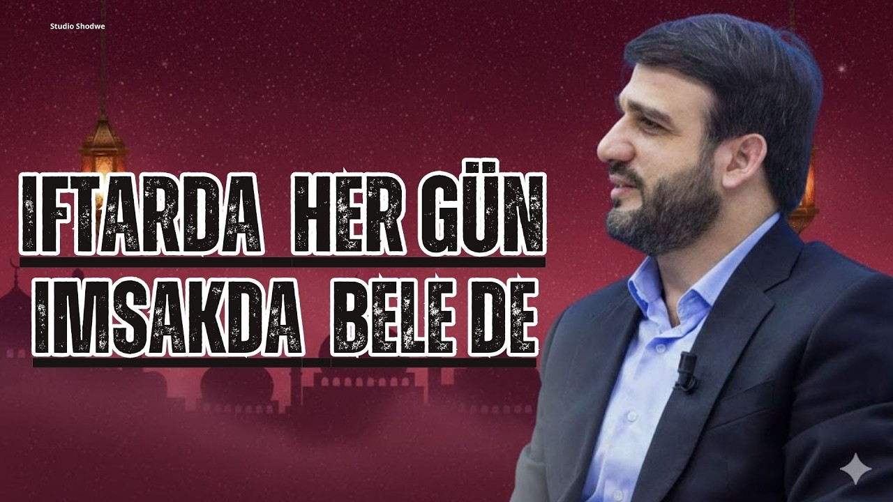 Hacı Ramil - Bu dua ilə imsaka başla iftarda isə bele de