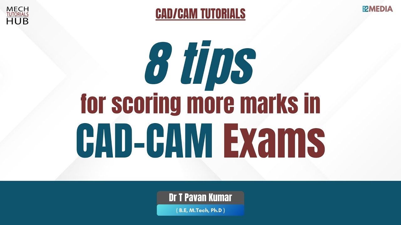 8 советов, как набрать больше баллов на экзаменах CAD CAM | Учебные пособия по CAD CAM