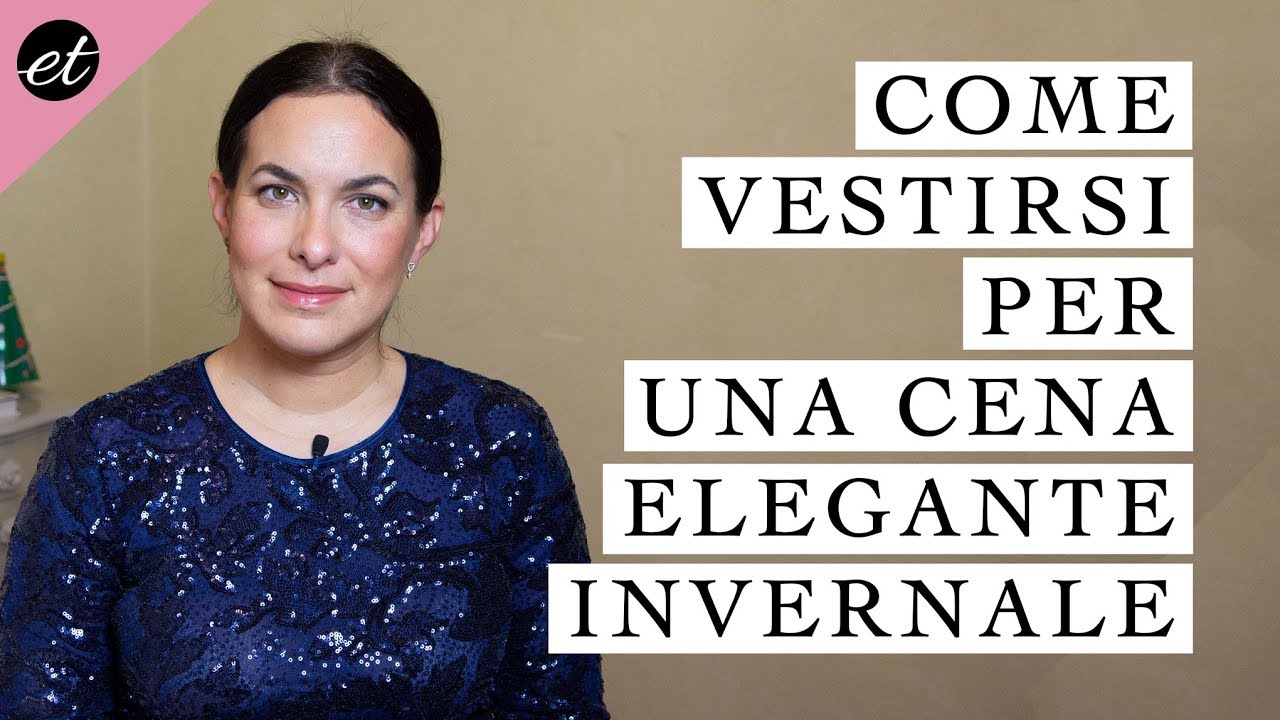 COME VESTIRSI per una cena semi formale in INVERNO