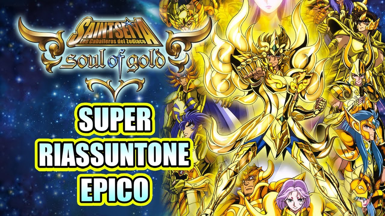 Saint Seiya Soul of Gold (SUPER RIASSUNTONE EPICO!)
