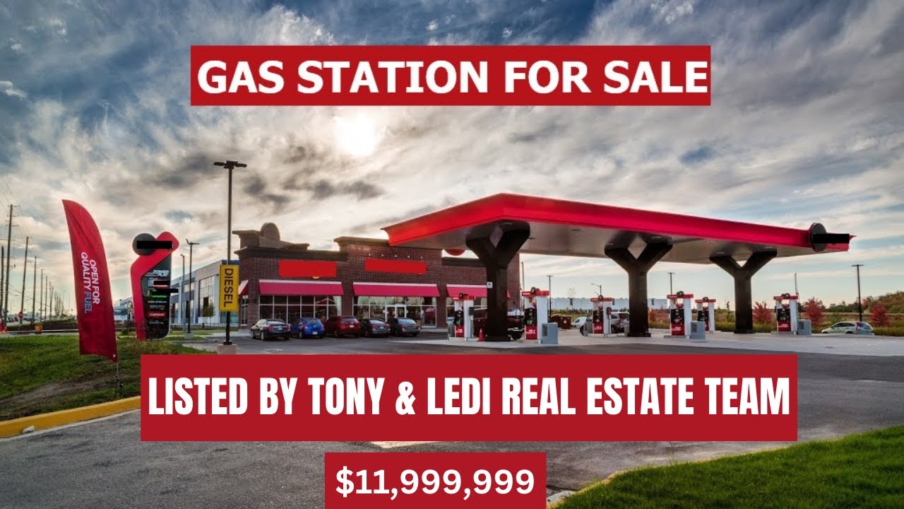 STUNNING GAS STATION For Sale - $11,999,999 @ 80 Rivermount Rd Brampton  listed by Tony & Ledi Team