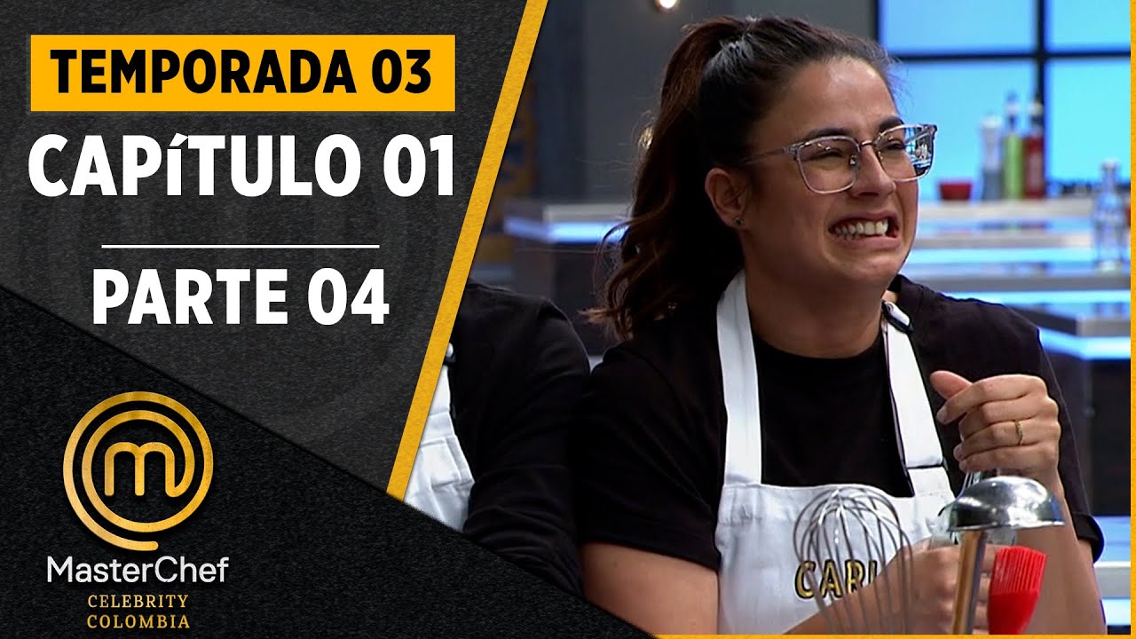 CAPÍTULO 01 - 4/4: La primera caja misteriosa en parejas | Temp. 03 | MASTERCHEF CELEBRITY COLOMBIA