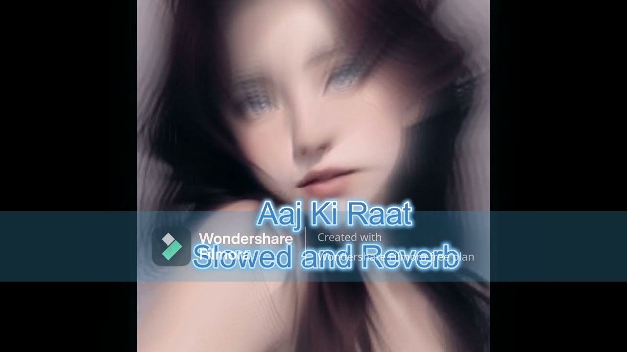 Aaj Ki Raat ULTRA SLOWED AND REVERB