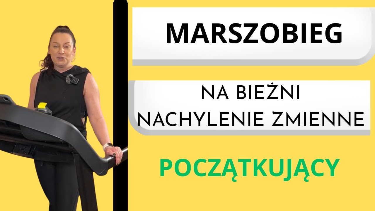 45 MIN marszobieg na bieżni dla początkujących/ nachylenie zmienne