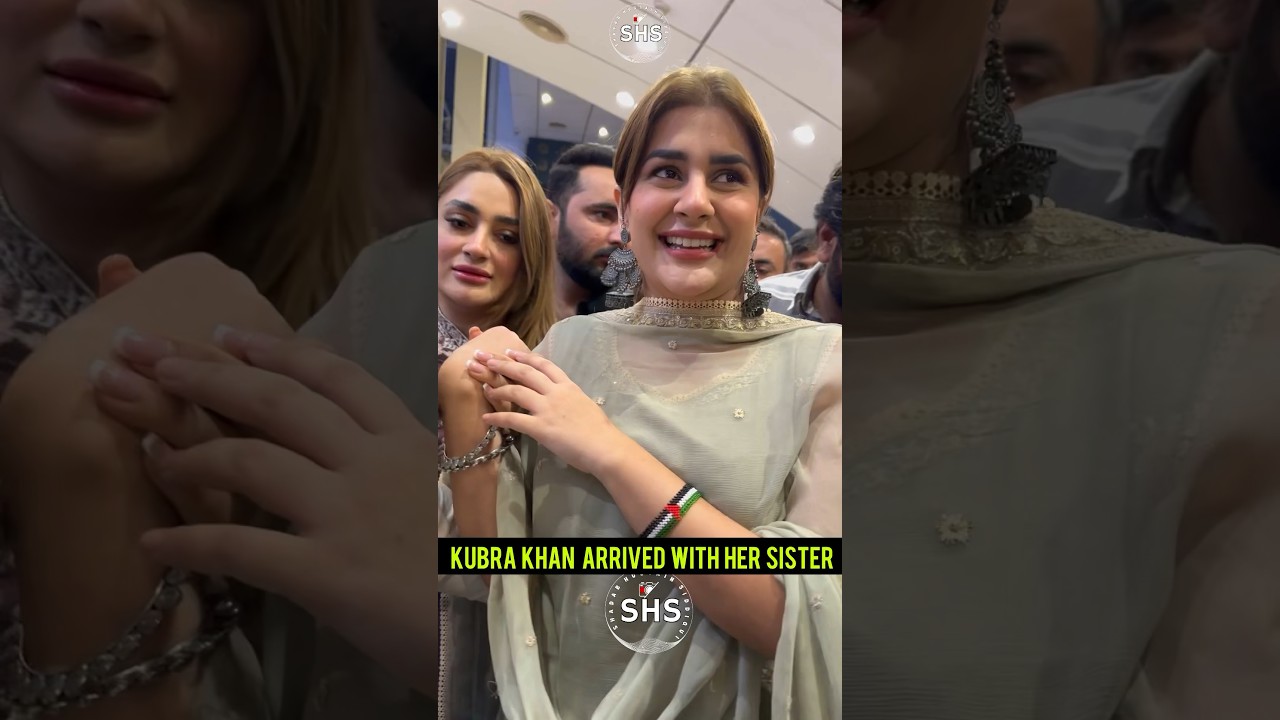 Kubra Khan Arrived with Her Sister At Her Movie Premiere ABHI 😍
