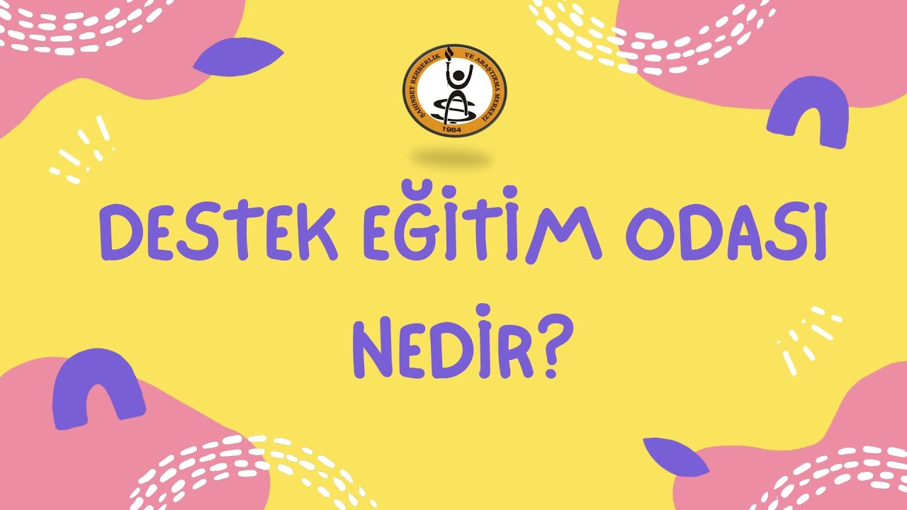 Destek Eğitim Odası Nedir?