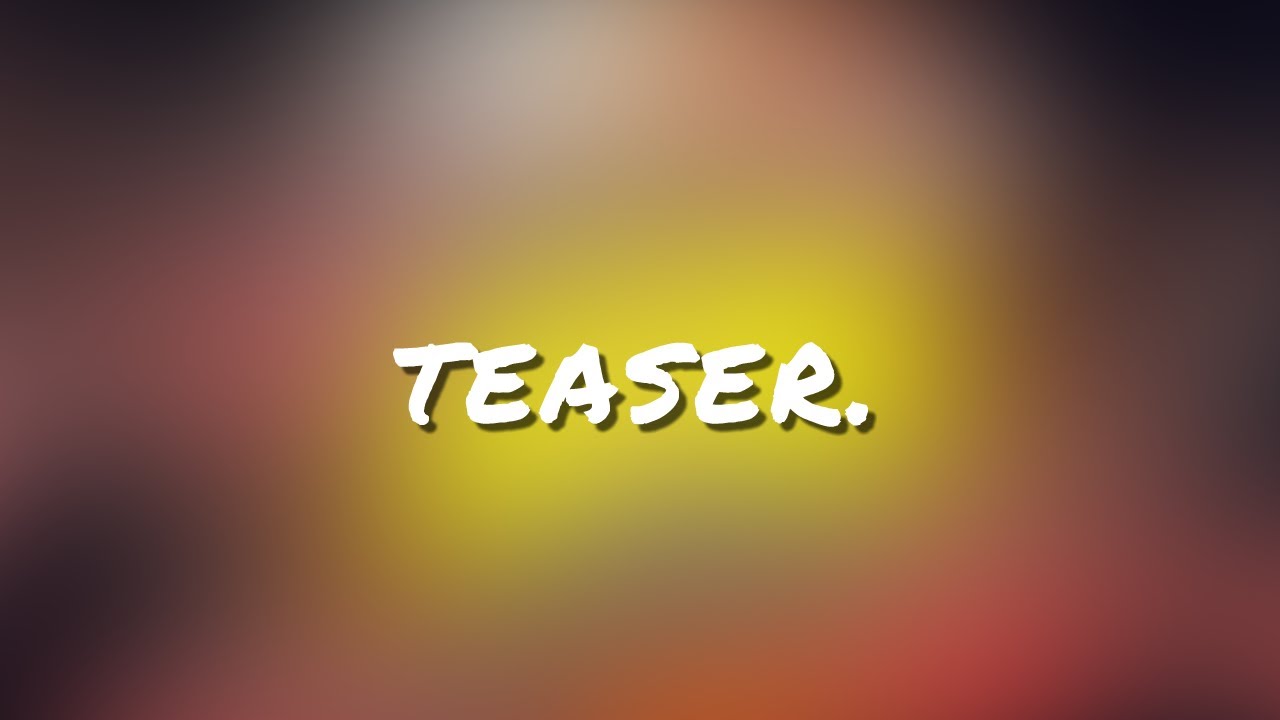 Teaser.