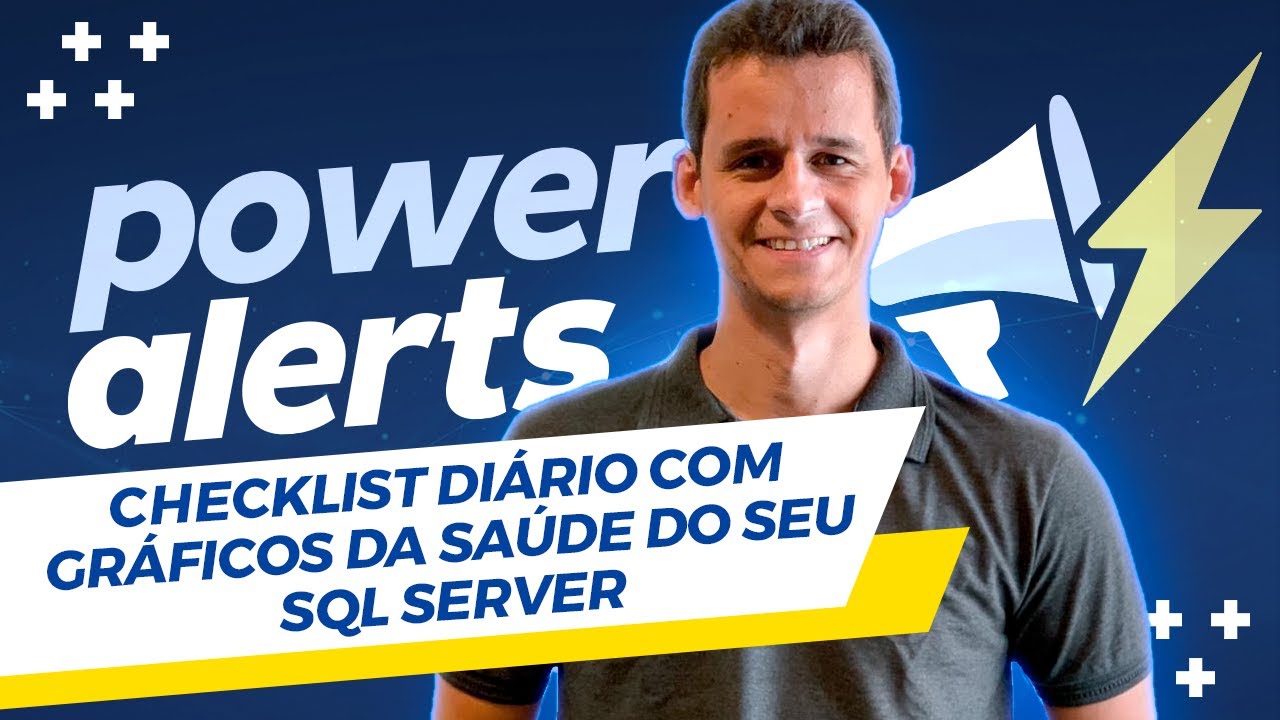 [Power Alerts] Tenha um Checklist diário com gráficos da saúde do seu SQL Server