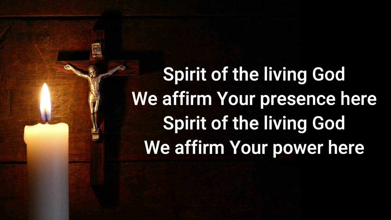 SPIRIT OF THE LIVING GOD_lyrics cfc song praised and worship