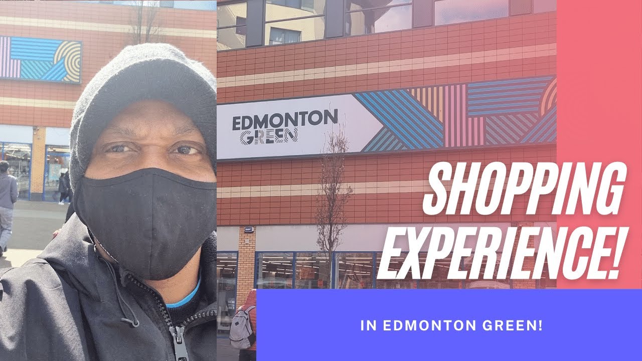 Shopping Experience in Edmonton Green!