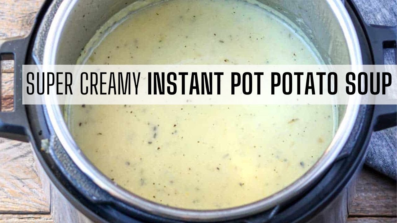 Instant Pot Potato Soup Recipe