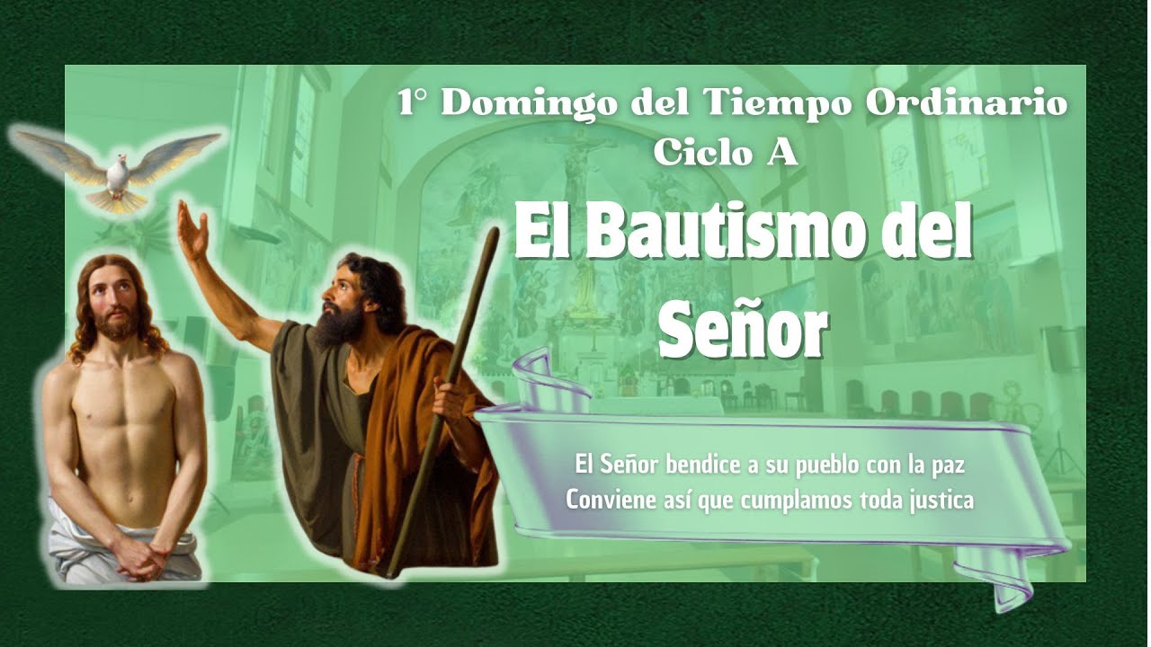 [11/01/2026] T. Ordinario-Ciclo A-Fiesta del Bautismo del Señor - Parroquia la Inmaculada Concepción