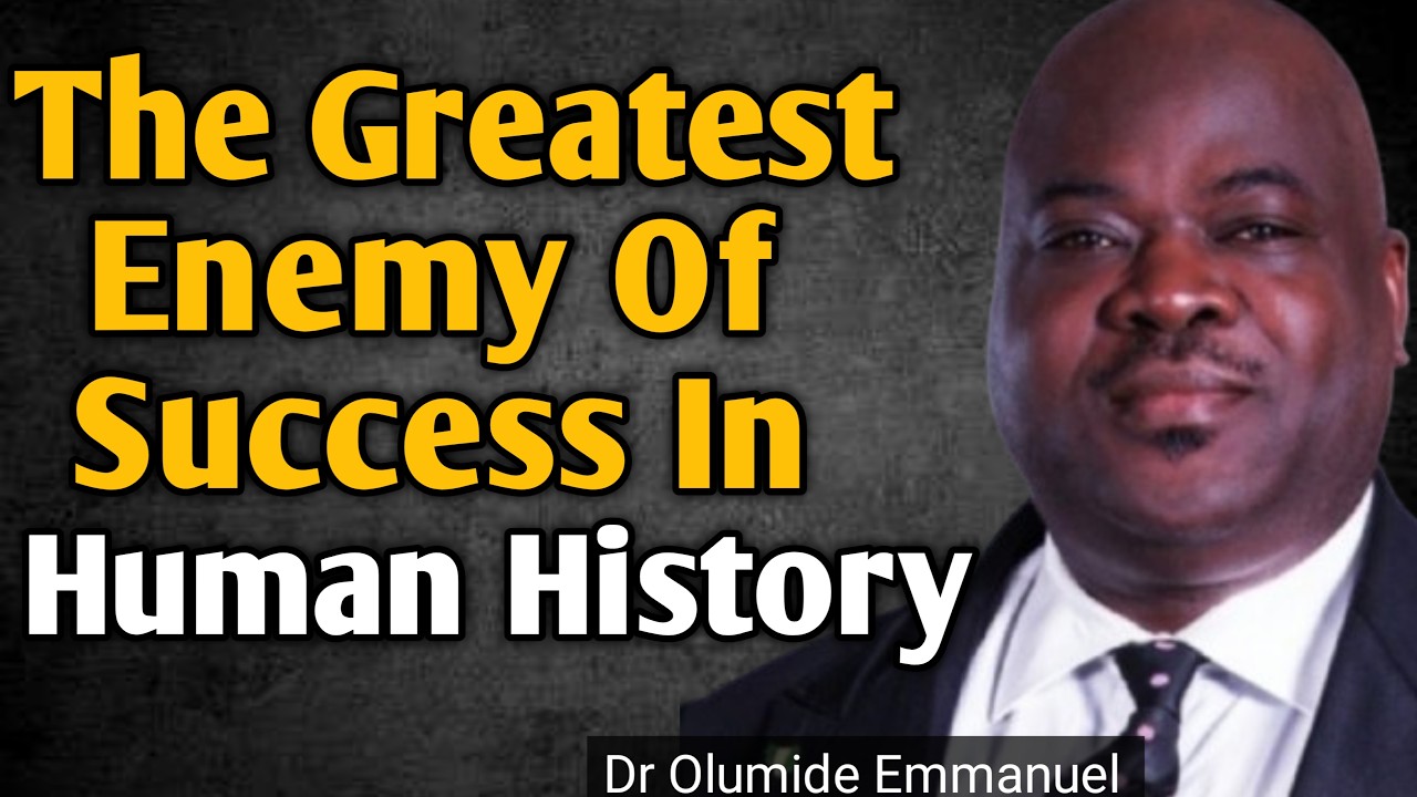 The Greatest Enemy Of Success I Have EVER Seen | Dr Olumide Emmanuel  Sermons