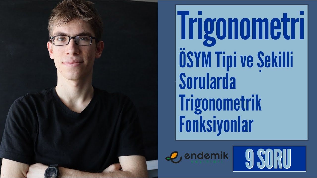 Trigonometri Yeni Nesil ve Şekilli Sorularda Trigonometrik Fonksiyonlar | Endemik Yayınları