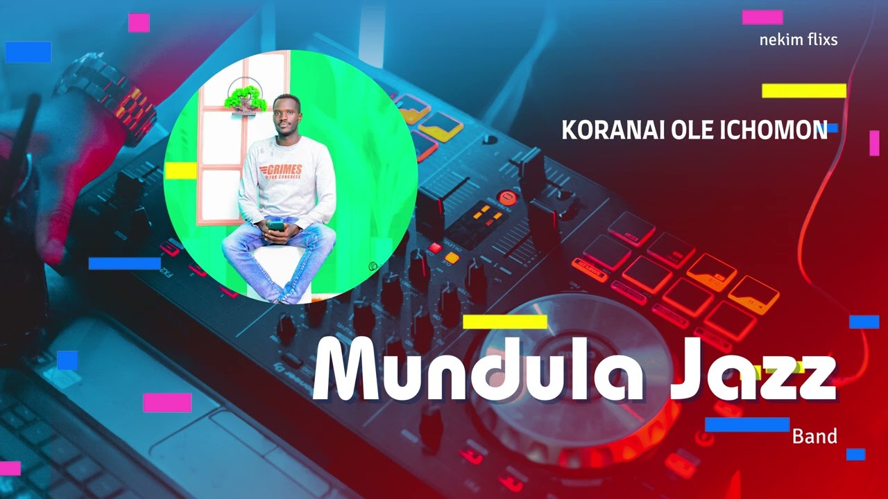 KORANAI OLE ICHOMON BY MUNDULA JAZZ BAND OFFICIAL AUDIO