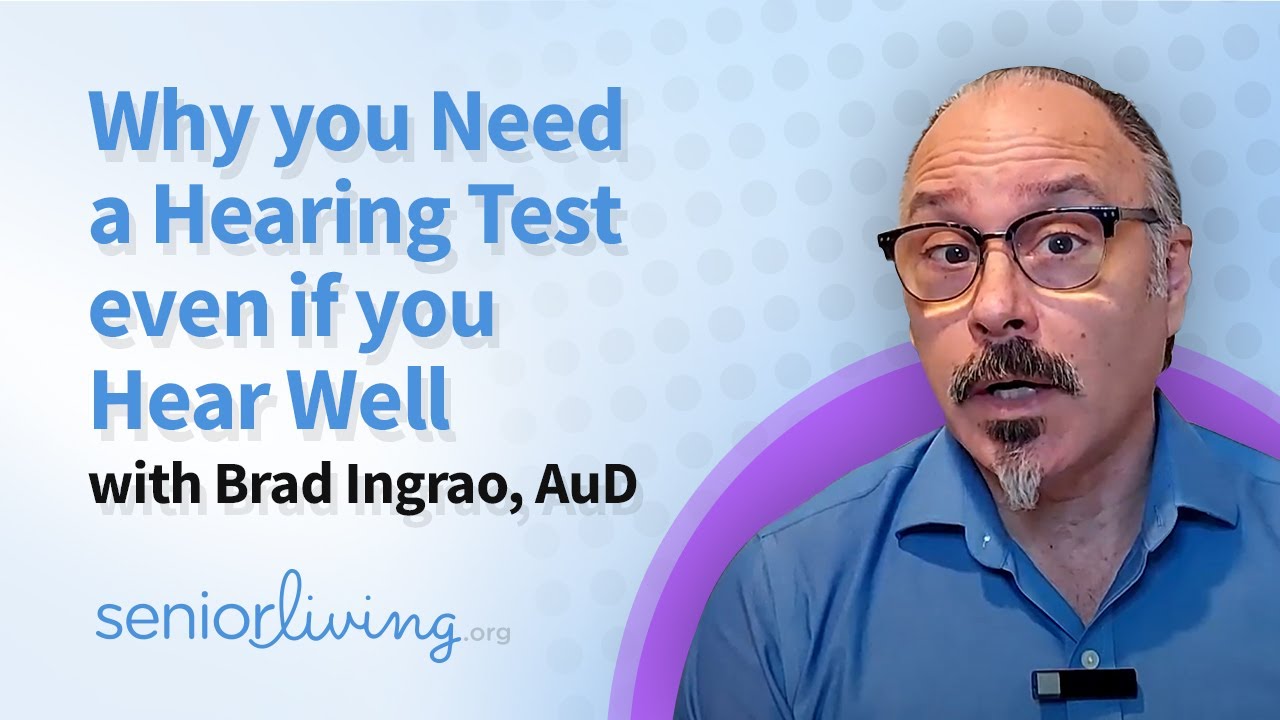 Why you Need a Hearing Test even if you Hear Well with Brad Ingrao, AuD