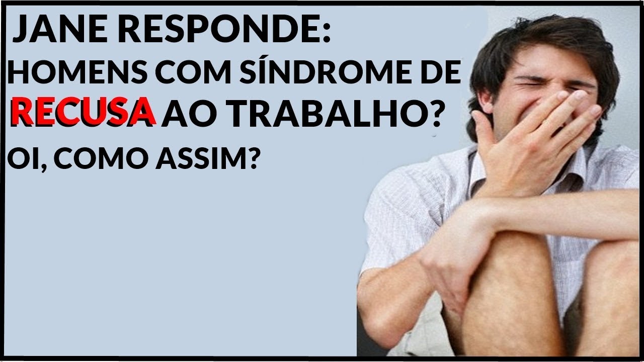 MEU MARIDO SE RECUSA A TRABALHAR - JANE RESPONDE